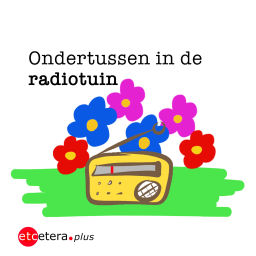 Podcast thumbnail for Ondertussen in de Radiotuin