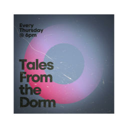Podcast thumbnail for Tales From the Dorm
