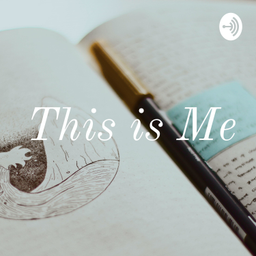 Podcast thumbnail for This is Me
