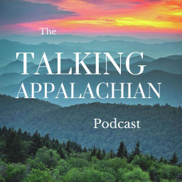 Podcast thumbnail for The Talking Appalachian Podcast