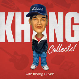 Podcast thumbnail for KHANG Collects!