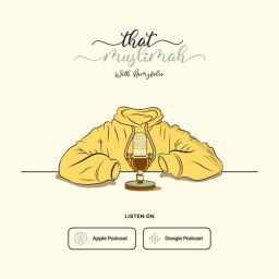 Podcast thumbnail for That Muslimah Podcast