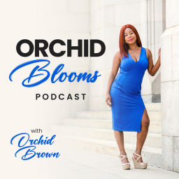 Podcast thumbnail for Orchid Blooms Podcast