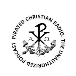 Podcast thumbnail for Pirated Christian Radio