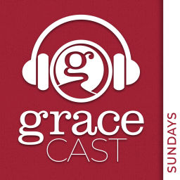 Podcast thumbnail for GraceCast | Sundays
