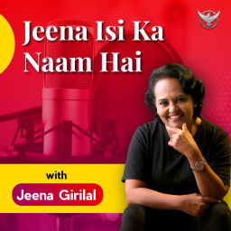 Podcast thumbnail for Jeena Isi Ka Naam Hai