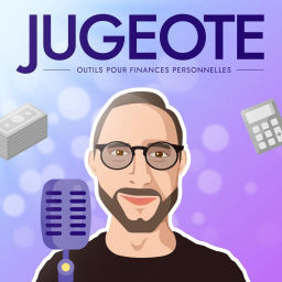 Podcast thumbnail for Jugeote - Finances Personnelles, Bourse, Immobilier, Entrepreneuriat