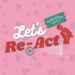 Podcast thumbnail for Let’s Re-Act Podcast
