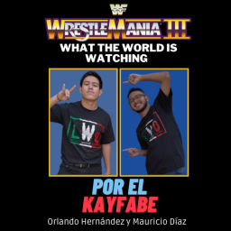 Podcast thumbnail for Por el Kayfabe