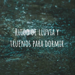 Podcast thumbnail for Ruido de lluvia y truenos para dormir