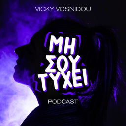 Podcast thumbnail for Μη σου Τύχει