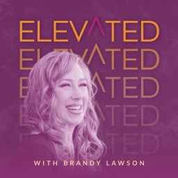Podcast thumbnail for Elevated with Brandy Lawson