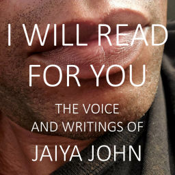Podcast thumbnail for I Will Read for You: The Voice and Writings of Jaiya John