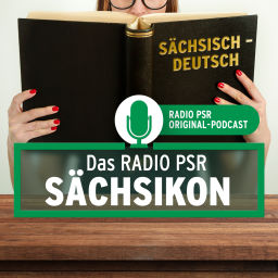 Podcast thumbnail for Das RADIO PSR Sächsikon