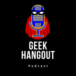 Podcast thumbnail for Geek Hangout