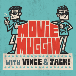 Podcast thumbnail for Movie Muggin