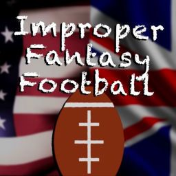 Podcast thumbnail for Improper Fantasy Football