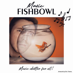Podcast thumbnail for Music Fishbowl