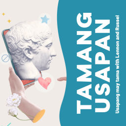 Podcast thumbnail for Tamang Usapan (usapang may tama)