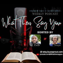 Podcast thumbnail for What Then Say You