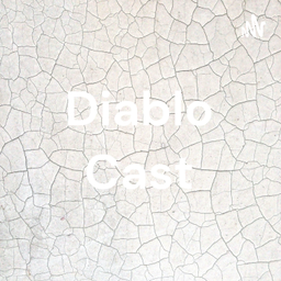 Podcast thumbnail for Diablo Cast