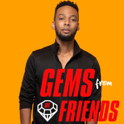 Podcast thumbnail for Gems From Friends
