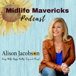 Podcast thumbnail for Midlife Mavericks - Living Life Happy, Healthy, Sexy &amp; Strong