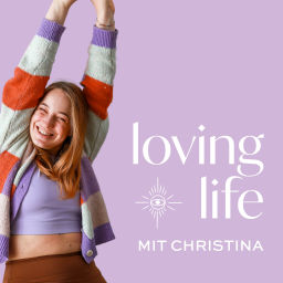 Podcast thumbnail for Loving Life