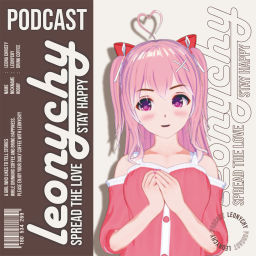 Podcast thumbnail for LeonyChy