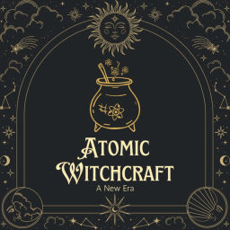 Podcast thumbnail for Atomic Witchcraft