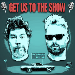 Podcast thumbnail for Get Us To The Show