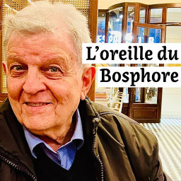 Podcast thumbnail for L'OREILLE DU BOSPHORE