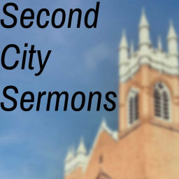 Podcast thumbnail for Second City Sermons