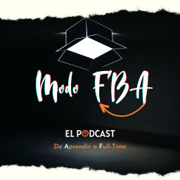 Podcast thumbnail for Modo FBA el Podcast