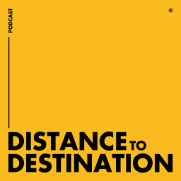Podcast thumbnail for Distance to Destination