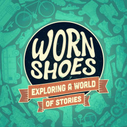Podcast thumbnail for Worn Shoes: Exploring a World of Stories