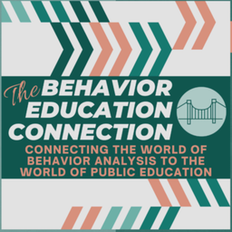 Podcast thumbnail for The Behavior Education Connection