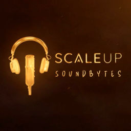 Podcast thumbnail for ScaleUp Sound Bytes