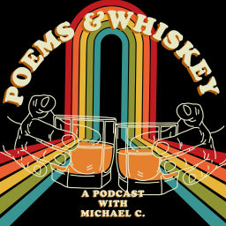 Podcast thumbnail for Poems & Whiskey