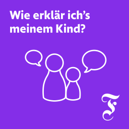 Podcast thumbnail for Wie erkläre ich’s meinem Kind? (Frankfurter Allgemeine Zeitung FAZ)