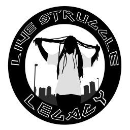 Podcast thumbnail for Live Struggle Legacy