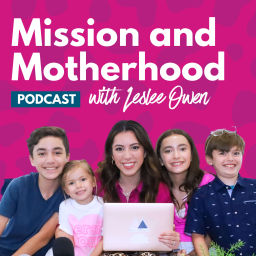 Podcast thumbnail for Mission and Motherhood