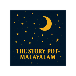 Podcast thumbnail for The Story Pot-Malayalam
