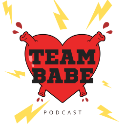 Podcast thumbnail for TeamBabePodcast