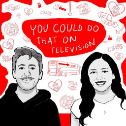 Podcast thumbnail for You Could Do That On Television