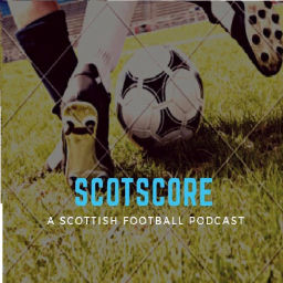 Podcast thumbnail for ScotScore: A Scottish Football Podcast