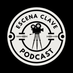 Podcast thumbnail for Escena Clave Podcast