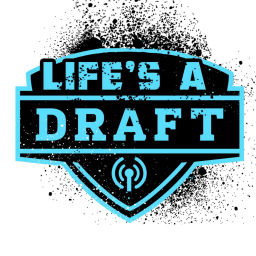 Podcast thumbnail for Life's a Draft