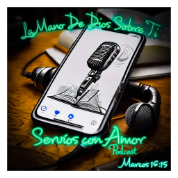 Podcast thumbnail for Servíos Con Amor