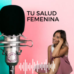 Podcast thumbnail for Tu salud femenina